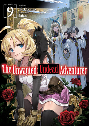 Unwanted Undead Adventurer vol 09 Light Novel