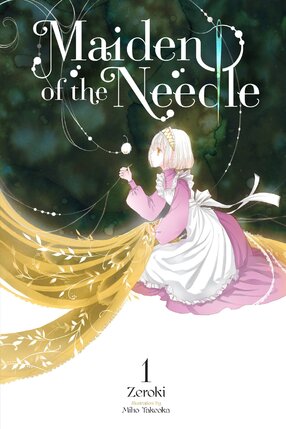 Maiden of the Needle vol 01 Light Novel