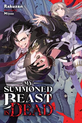 My Summoned Beast Is Dead vol 01 Light Novel