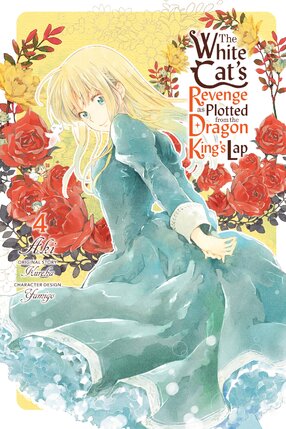The White Cat's Revenge as Plotted from the Dragon King's Lap vol 04 GN Manga