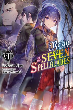 Reign of the Seven Spellblades vol 08 Light Novel