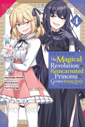 The Magical Revolution of the Reincarnated Princess and the Genius Young Lady vol 04 GN Manga