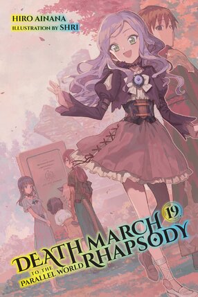 Death March to the Parallel World Rhapsody vol 19 Light Novel