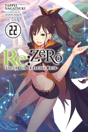RE:Zero Starting Life in Another World vol 22 Light Novel