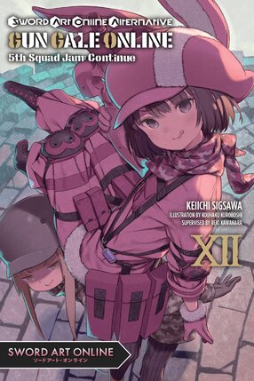 Sword Art Online Alternative Gun Gale Online vol 12 Light Novel