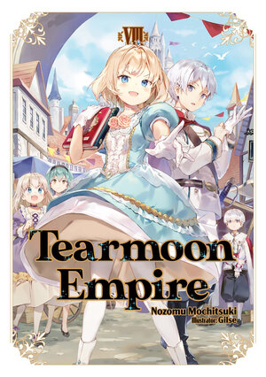 Tearmoon Empire vol 08 Light Novel