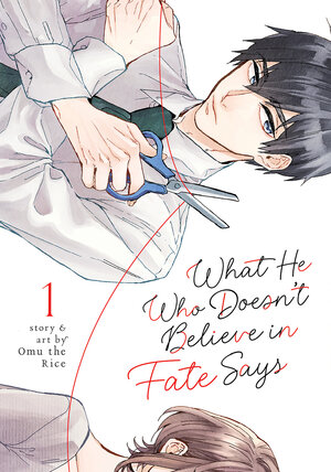 What He Who Doesn't Believe In Fate Says vol 01 GN Manga