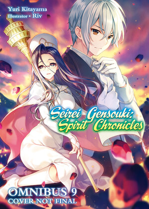 Seirei Gensouki Spirit Chronicles Omnibus vol 09 Novel