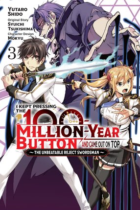 I Kept Pressing the 100-Million-Year Button and Came Out on Top vol 03 GN Manga