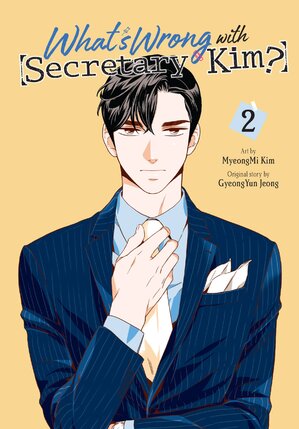 What's Wrong with Secretary Kim? vol 02 GN Manga