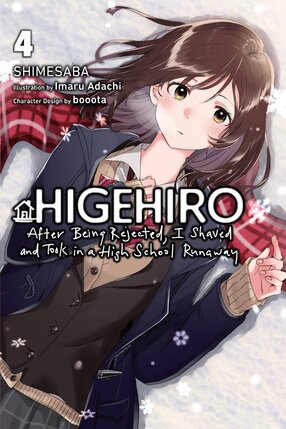 Higehiro: After Being Rejected, I Shaved and Took in a High School Runaway vol 04 Light Novel