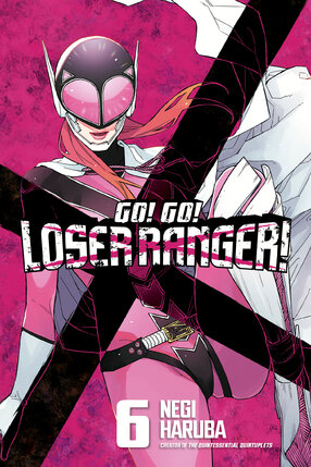 Go! Go! Loser Ranger! vol 06 GN Manga
