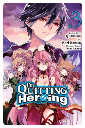 I'm Quitting Heroing vol 03 GN Manga