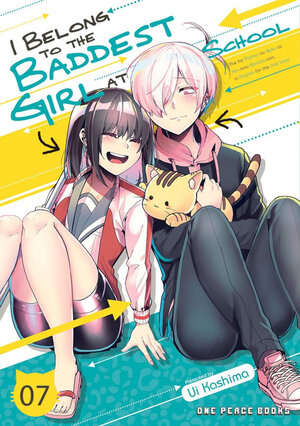 I belong to the Baddest Girl at school vol 07 GN Manga