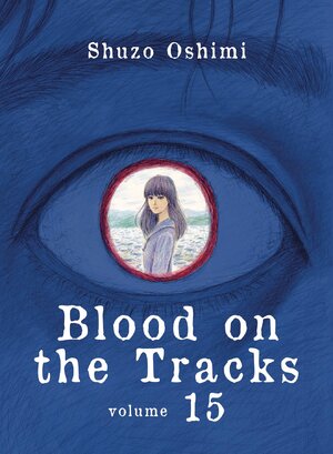 Blood on the Tracks vol 15 GN Manga