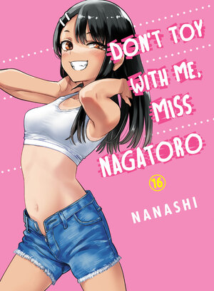 Don't Toy With Me, Miss Nagatoro vol 16 GN Manga