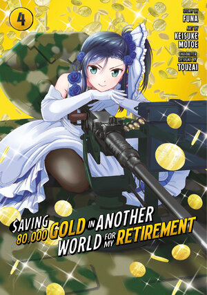 Saving 80,000 Gold in Another World for My Retirement vol 04 GN Manga