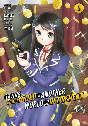 Saving 80,000 Gold in Another World for My Retirement vol 05 GN Manga