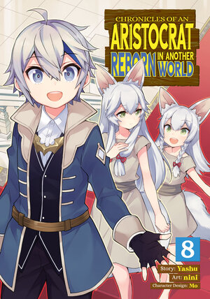 Chronicles Of an Aristocrat Reborn In Another World vol 08 GN Manga