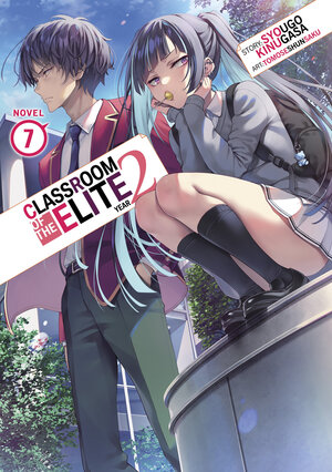 Classroom of the Elite: Year 2 vol 07 Light Novel