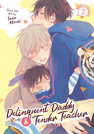 Delinquent Daddy and Tender Teacher vol 02 GN Manga