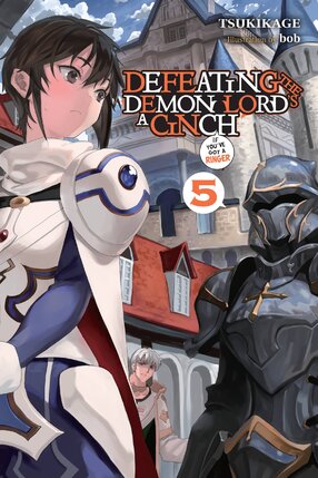 Defeating the Demon Lord's a Cinch (If You've Got a Ringer) vol 05 Light Novel