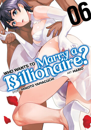 Who Wants to Marry a Billionaire? vol 06 GN Manga