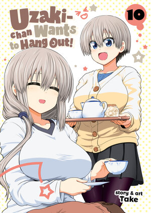 Uzaki-chan Wants to Hang Out! vol 10 GN Manga