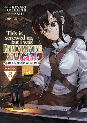 This is screwed up, but I was reincarnated as a girl in another world vol 08 GN Manga
