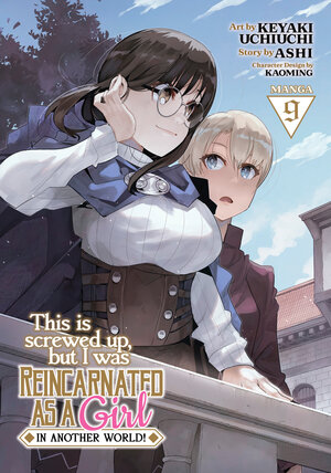This is screwed up, but I was reincarnated as a girl in another world vol 09 GN Manga