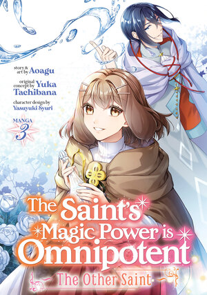 The Saint's Magic Power is Omnipotent: The Other Saint vol 03 GN Manga