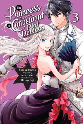 The Princess of Convenient Plot Devices vol 03 GN Manga