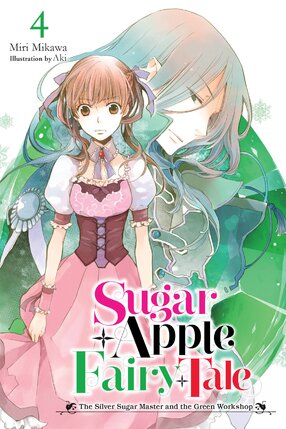 Sugar Apple Fairy Tale vol 04 Light Novel