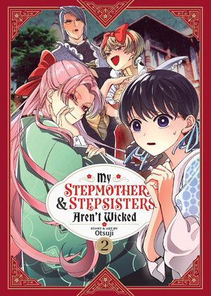 My Stepmother And Stepsisters Aren't Wicked vol 02 GN Manga