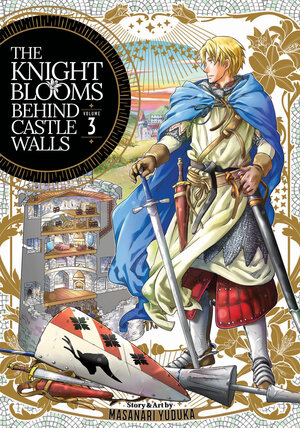 The Knight Blooms Behind Castle Walls vol 03 GN Manga