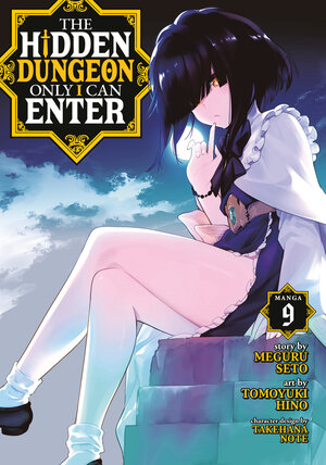 The Hidden Dungeon Only I Can Enter vol 09 GN Manga