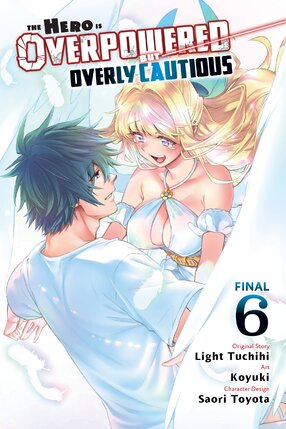 The Hero Is Overpowered but Overly Cautious vol 06 GN Manga