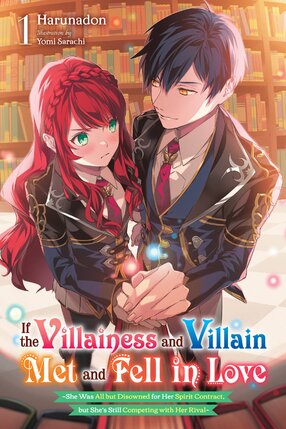 If the Villainess and Villain Met and Fell in Love vol 01 Light Novel