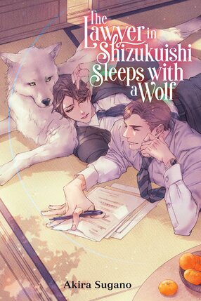 The Lawyer in Shizuku-ishi Sleeps with a Wolf Light Novel