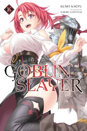 Goblin Slayer vol 16 Light Novel