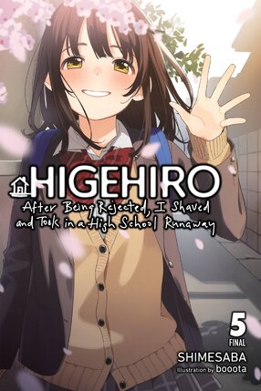 Higehiro: After Being Rejected, I Shaved and Took in a High School Runaway vol 05 Light Novel
