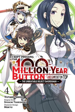 I Kept Pressing the 100-Million-Year Button and Came Out on Top vol 04 GN Manga