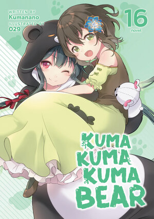 Kuma Kuma Kuma Bear vol 16 Light Novel
