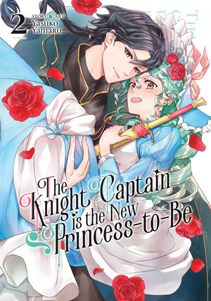 The Knight Captain Is The New Princess-To-Be vol 02 GN Manga
