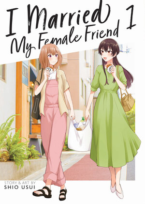 I Married My Female Friend vol 01 GN Manga