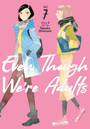 Even Though We're Adults vol 07 GN Manga