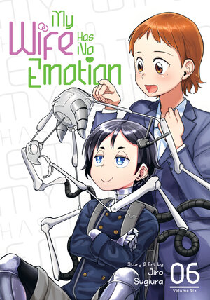 My Wife Has No Emotion vol 06 GN Manga