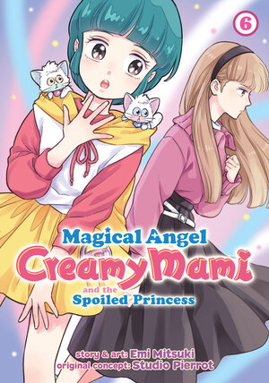 Magical Angel Creamy Mami and the Spoiled Princess vol 06 GN Manga