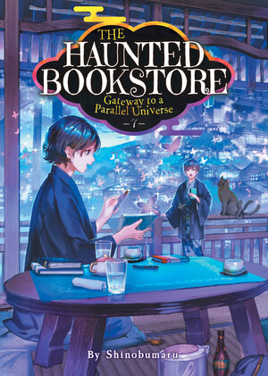 The Haunted Bookstore - Gateway to a Parallel Universe vol 07 Light Novel