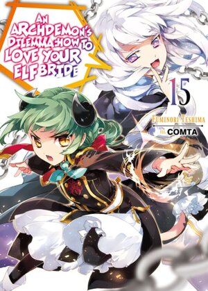 Archdemons Dilemma How to love your elf bride vol 15 Light Novel